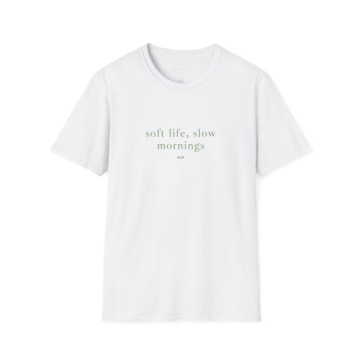 Soft Life Slow Mornings T-Shirt — Cozy Minimalist Relaxed Tee